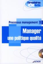Manager une politique qualit&eacute;