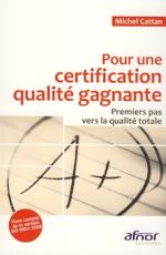 Pour une certification qualit&eacute; gagnante