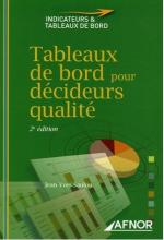 Tableaux de bord pour d&eacute;cideurs qualit&eacute;