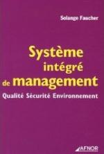 Syst&egrave;me int&eacute;gr&eacute; de management - Qualit&eacute; S&eacute;curit&eacute; Environnement