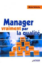 Manager vraiment par la qualit&eacute;
