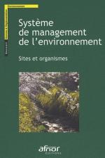 Syst&egrave;me de management de l'environnement - Sites et organismes
