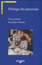 Pilotage des processus - Une gestion de projet r&eacute;ussie