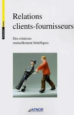 Relations clients-fournisseurs - Des relations mutuellement b&eacute;n&eacute;fiques