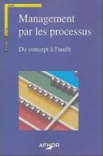 Management par les processus - Du concept &agrave; l'audit