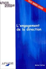 L'engagement de la direction