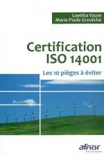 Certification ISO 14001 - Les 10 pi&egrave;ges &agrave; &eacute;viter