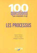 100 questions pour comprendre et agir : LES PROCESSUS
