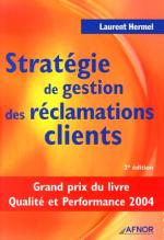 Strat&eacute;gie de gestion des r&eacute;clamations clients