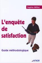 L'enqu&ecirc;te de satisfaction - Guide m&eacute;thodologique