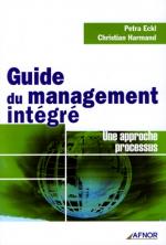 Guide du management int&eacute;gr&eacute; - Une approche processus