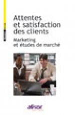 Attentes et satisfaction des clients - Marketing et &eacute;tudes de march&eacute;