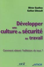 D&eacute;velopper une culture de s&eacute;curit&eacute; au travail - Comment obtenir l'adh&eacute;sion de tous