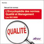 L'encyclop&eacute;die des normes - Qualit&eacute; et management - Les ISO 9000