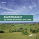 Environnement - La famille des normes ISO 14000