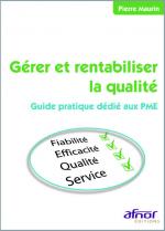 G&eacute;rer et rentabiliser la qualit&eacute;