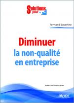 Diminuer la non-qualit&eacute; en entreprise