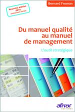 Du manuel qualit&eacute; au manuel de management - L'outil strat&eacute;gique