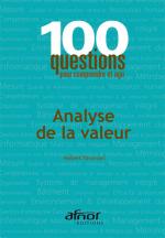 100 questions pour comprendre et agir - Analyse de la valeur
