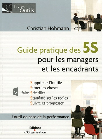 Guide pratique des 5S : Pour les managers et les encadrants